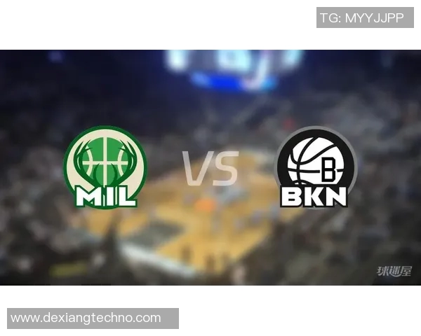 雄鹿与篮网对决技术统计分析揭示比赛关键因素与球员表现